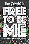 Free To Be Me