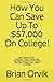 How You Can Save Up To $57,...