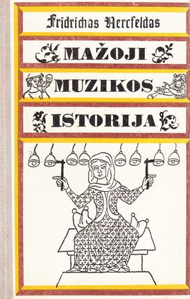 Mažoji muzikos istorija (Hardcover)