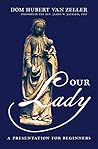 Our Lady by Hubert Van Zeller