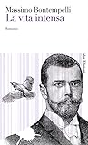 La vita intensa