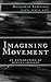 Imagining Movement: An expl...