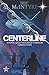 Centerline: A Novel About Wounded Warriors Coming Home