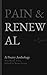 Pain & Renewal by Brian Geiger