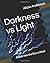Darkness vs Light by Alicia Anderson