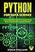Python for Data Science: Comprehensive Guide of Tips and Tricks using Python Data Science Theories