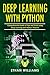 Deep Learning With Python: Comprehensive Guide of Tips and Tricks using Deep Learning with Python Theories