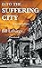 Into the Suffering City (Sa...