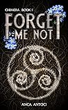 Forget Me Not by Anca Antoci