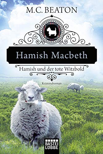 Hamish Macbeth und der tote Witzbold (Hamish Macbeth, #7)