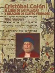 Cristóbal Colón. El libro de las falacias y relación de cuatro verdades