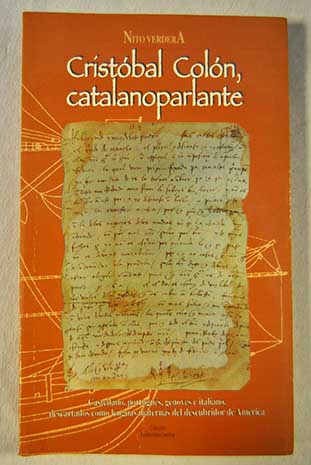 Cristóbal Colón, Catalanoparlante. Castellano, portugués, genovés e italiano, descartados como lengua materna del descubridor de América