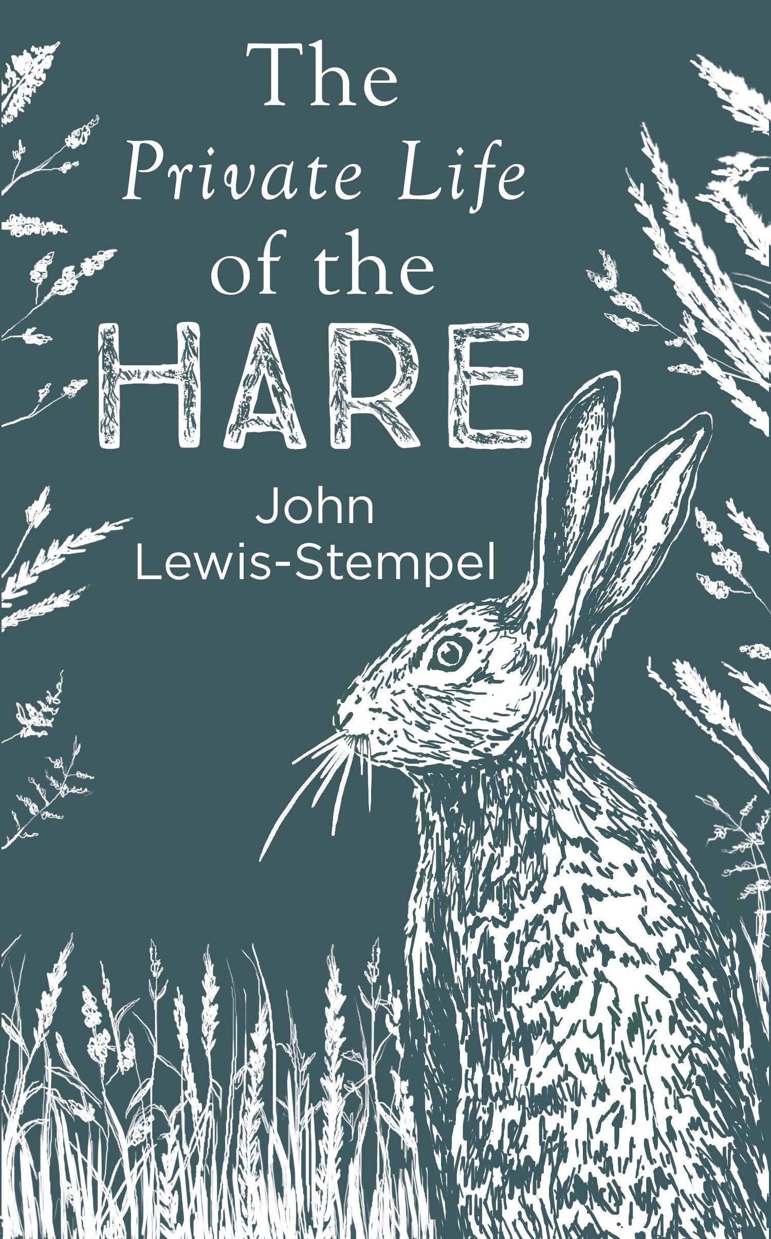 The Private Life of the Hare (Kindle Edition)