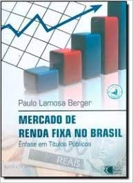 Mercado de Renda Fixa no Brasil. Ênfase em Títulos Públicos (Paperback)