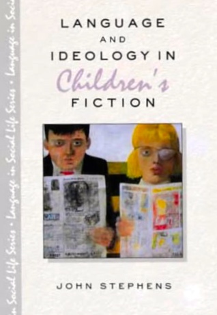 Language and Ideology in Children's Fiction (Language in Social Life Series)