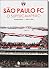 Sao Paulo FC. O Super Campeao