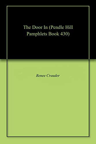 The Door In (Pendle Hill Pamphlets Book 430)