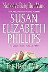 Nobody's Baby But Mine / This Heart of Mine by Susan Elizabeth Phillips Nobody's Baby But Mine / This Heart of Mine by Susan Elizabeth Phillips