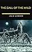 The Call of the Wild by Jack London The Call of the Wild by Jack London