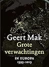Grote verwachtingen by Geert Mak