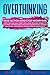 OVERTHINKING: Take Action a...