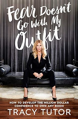 Fear Is Just a Four-Letter Word: How to Develop the Unstoppable Confidence to Own Any Room