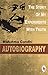 The Story of My Experiments with Truth: An Autobiography M. K. Gandhi