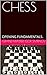 CHESS: OPENING FUNDAMENTALS.