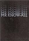 Mr. Know-All