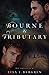 Bourne & Tributary (River of Time, #4)