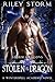 Stolen by the Dragon by Riley Storm