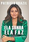 Ela sonha, Ela fa...