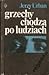 Grzechy chodzą po ludziach