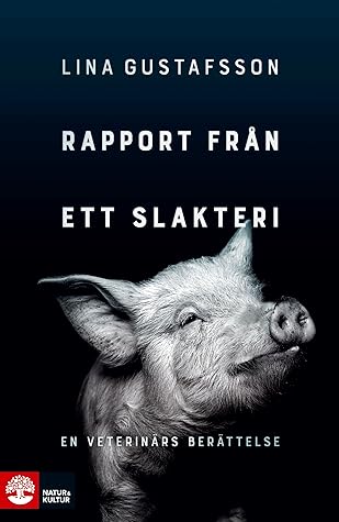 Rapport från ett slakteri - en veterinärs berättelse by Lina 