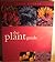 The Plant Guide by Kate Simunek