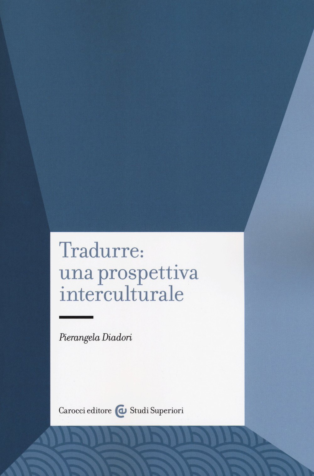 Tradurre: una prospettiva interculturale (Paperback)