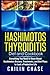 Hashimotos Thyroiditis Diet...