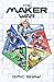 The Maker War: A scifi acti...