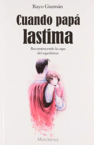 CUANDO PAPA LASTIMA (Paperback)