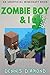 Zombie Boy & I - Book 9 (An...