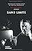 Sans Limite (Nouvelles Noir...