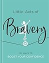 Little Acts of Bravery
