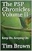 The PSP Chronicles Volume I...