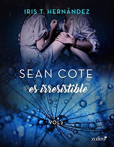 Sean Cote es irresistible (Spanish Edition)