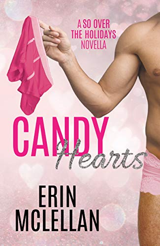 Candy Hearts (So Over the Holidays, #2)