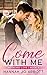 Come with Me (Faith and Lov...