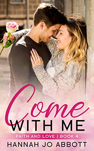 Come with Me (Faith and Love #4)