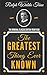 The Greatest Thing Ever Known - The Original Classic Edition From 1898