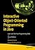 Interactive Object-Oriented Programming in Java: Learn and Test Your Programming Skills