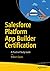 Salesforce Platform App Builder Certification: A Practical Study Guide